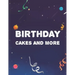Birthday Cakes And More: Stress Relieving Designs To Color For Kids And Adults, Coloring Pages With Birthday-Themed Illustrations