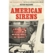 American Sirens: The Incredible Story of the Black Men Who Became America's First Paramedics