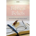 Biblical Beliefs: Doctrines believers should know