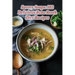 Savory Soups: 102 Delicious Bone Broth Diet Recipes