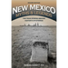 New Mexico Myths and Legends: The True Stories behind History's Mysteries