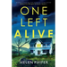 One Left Alive: A heart-stopping and gripping crime thriller