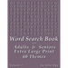 Word Search Book For Adults & Seniors: Extra Large Print, Giant 30 Size Fonts, Themed Word Seek Word Find Puzzle Book, Each Word Search Puzzle On A Tw