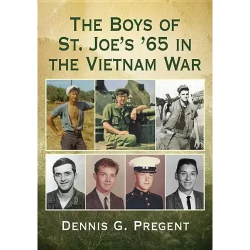 The Boys of St. Joe's '65 in the Vietnam War