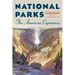 National Parks: The American Experience