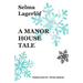 A Manor House Tale