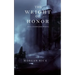 The Weight of Honor (Kings and Sorcerers--Book 3)