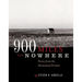 900 Miles from Nowhere: Voices from the Homestead Frontier