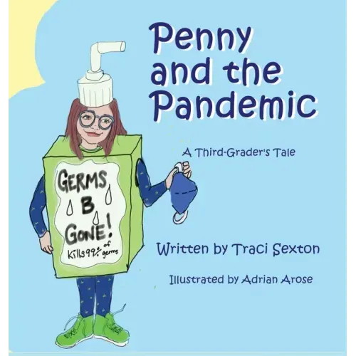 Penny and the Pandemic: A Third Grader's Tale