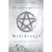 Transformative Witchcraft: The Greater Mysteries