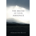 The Bruise of Your Absence
