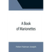 A Book of Marionettes