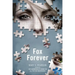 Fox Forever: The Jenna Fox Chronicles