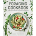 Foraging Cookbook: 75 Recipes to Make the Most of Your Foraged Finds