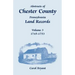 Abstracts of Chester County, Pennsylvania, Land Records, Volume 3: 1745-1753