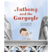 Anthony and the Gargoyle