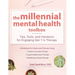 The Millennial Mental Health Toolbox: Tips, Tools, and Handouts for Engaging Gen Y in Therapy