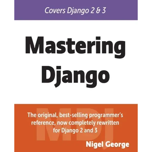 Mastering Django