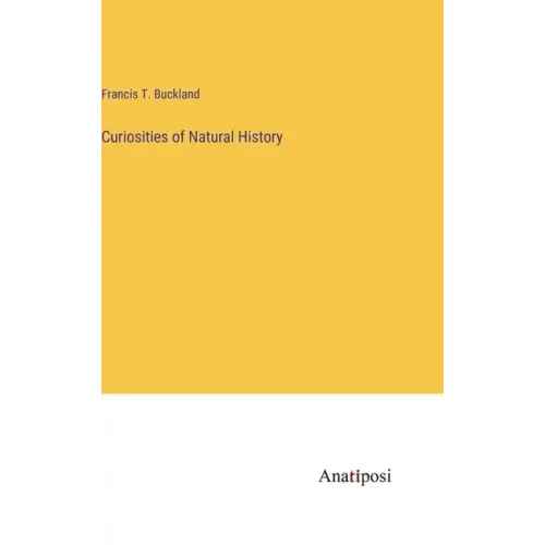 Curiosities of Natural History