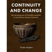 Continuity and Change: The Development of Neolithic Societies in Central East Jutland, Denmark