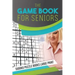 The Game Book for Seniors Sudoku Puzzle Books Large Print