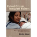 Patient Citizens, Immigrant Mothers: Mexican Women, Public Prenatal Care, and the Birth Weight Paradox