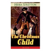 The Christmas Child (Illustrated): Children's Classic