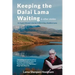 Keeping the Dalai Lama Waiting & Other Stories: An English Woman's Journey to Becoming a Buddhist Lama