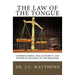 The Law of the Tongue: Understanding the Authority and Power of Speaking in the Kingdom