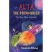 Alya the Pathmaker: The Tiny Stone Cylinder