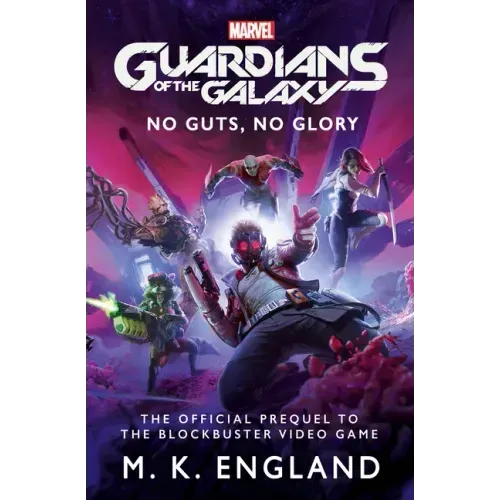 Marvel's Guardians of the Galaxy: No Guts, No Glory