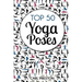 Top 50 Yoga Poses: Top 50 Yoga Poses with Pictures: Yoga, Yoga for Beginners, Yoga for Weight Loss, Yoga Poses