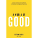 A World of Good: Lessons from Around the World in Improving the Employee Experience