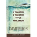 Immersion Bible Studies: 1 & 2 Timothy, Titus, Philemon