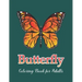 Butterfly Coloring Book for Adults: Adult Coloring Book Wonderful Butterflies and Flowers Stress Relieving Designs