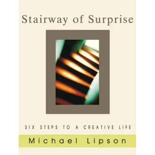 Stairway of Surprise: Six Steps to a Creative Life