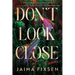 Don't Look Close