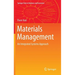 Materials Management: An Integrated Systems Approach