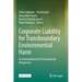 Corporate Liability for Transboundary Environmental Harm: An International and Transnational Perspective