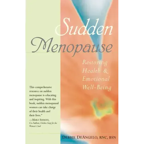 Sudden Menopause: Restoring Health and Emotional Well-Being