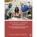 District Leader Internship: Developing, Monitoring, and Evaluating Your Leadership Experience