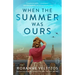 When the Summer Was Ours
