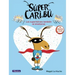 Súper Caribú Los Superhéroes También Se Enamoran / Super Caribou: Superhero Es Fall in Love Too