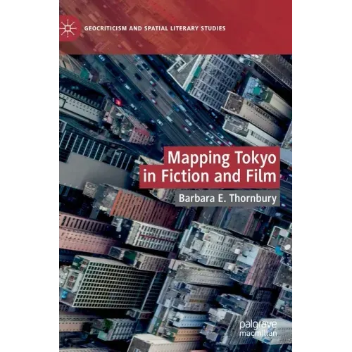 Mapping Tokyo in Fiction and Film