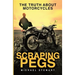 Scraping Pegs: The Truth About Motorcycles