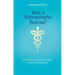 What Is Anthroposophic Medicine?: Scientific Basis - Therapeutic Potential - Prospects for Development