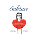 Embrace: Stories of humour, humanness and hope (Inspired by Madeline Kean)