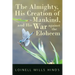 The Almighty, His Creation of Mankind, and His War against the Eloheem