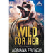 Wild For Her