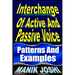Interchange Of Active And Passive Voice: Patterns And Examples